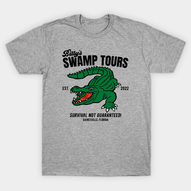 Billy's Swamp Tours, Survival Not Guaranteed T-Shirt by SLAG_Creative